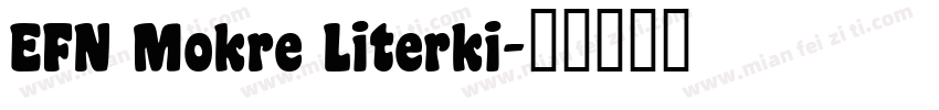 EFN Mokre Literki字体转换
